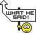 What He Said :what_he_said: